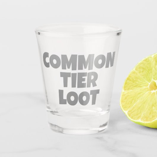 Common Tier Loot Gamer Gray Slogan Schnapsglas (Vorderseite)
