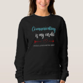 Communicating Speech Language Pathology  SLP Teach Sweatshirt (Vorderseite)