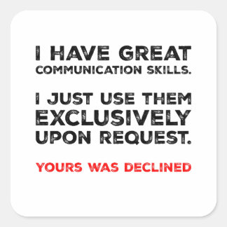 Communication Skills - Funny Introvert Design Quadratischer Aufkleber