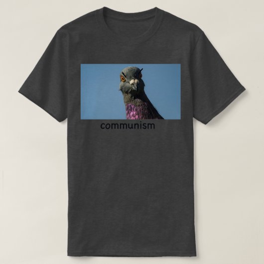 communism pigeon 2 T-Shirt (Design vorne)
