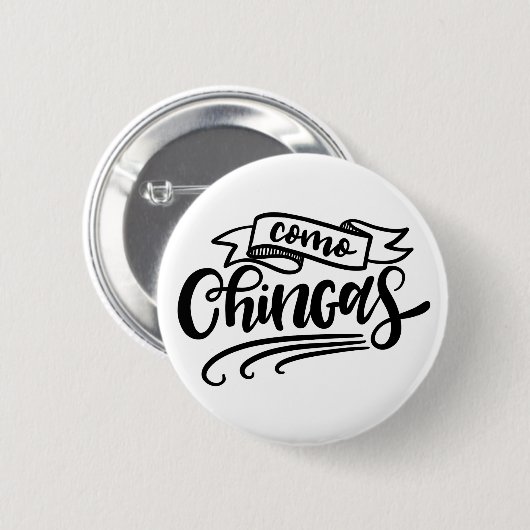 Como Chingas Button (Vorne & Hinten)