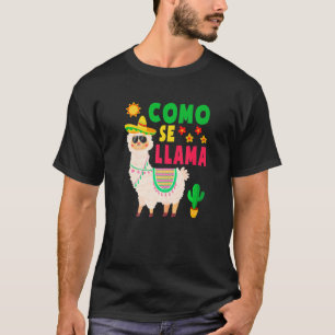 Como Se Llama Funny Cinco De Mayo Mexican Kids Wom T-Shirt