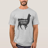 Como Te Llama T-Shirt (Vorderseite)
