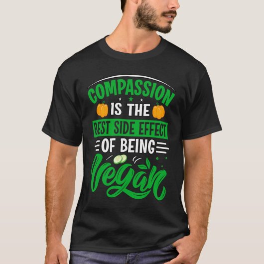Compassion is the best side effect of being vegan T-Shirt (Vorderseite)