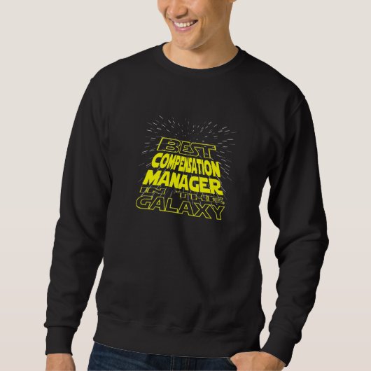 Compensation Manager Cool Galaxy Job Sweatshirt (Vorderseite)