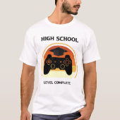 Complete Gamer-Abschluss für High School-Level T-Shirt (Vorderseite)