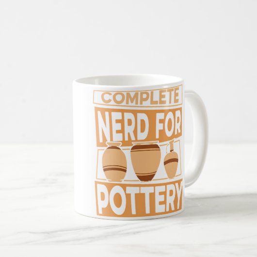 Complete Nerd For Pottery Pottery Pro Wheel Hobby Kaffeetasse (VorderseiteRechts)