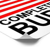 Complete & Total Burnout U.S. Poster (Ecke)