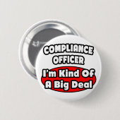 Compliance Officer ... Big Deal Button (Vorne & Hinten)