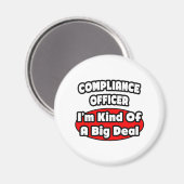 Compliance Officer ... Big Deal Magnet (Vorderseite/Rückseite)