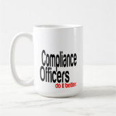 Compliance Offiziere machen es besser Witze Kaffeetasse (Links)