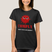Comply T - Shirt (Vorderseite)