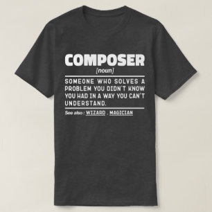 Composer Noun Music Lover Funny Sarcastic Redewend T-Shirt