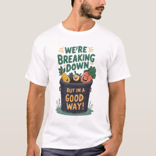 Compost abbrechen T-Shirt