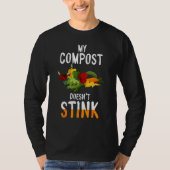 Compost Doesn t Stink Expert Composter Composting  T-Shirt (Vorderseite)
