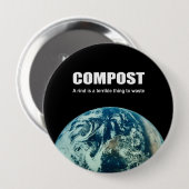 Compost: Eine Rinde ist eine schreckliche Sache zu Button (Vorne & Hinten)