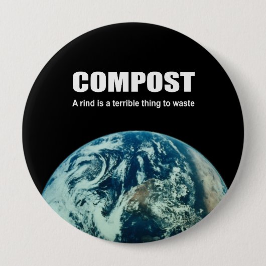 Compost: Eine Rinde ist eine schreckliche Sache zu Button (Vorderseite)