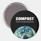 Compost: Eine Rinde ist eine schreckliche Sache zu Magnet (Vorderseite/Rückseite)