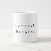 Compost Happens Coffee Tasse (Vorderseite)