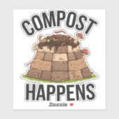 Compost Happens - Funny Öko Friendly Garening Art Aufkleber (Blatt)