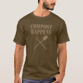 Compost Happens! - Gartenbau-T - Shirt (Vorderseite)