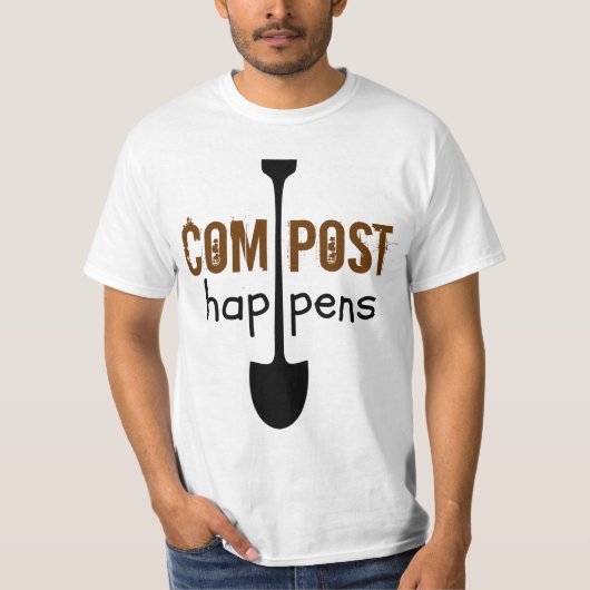 Compost Happens Mulch Spaß Shovel T-Shirt (Vorderseite)
