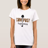 Compost Happens T-Shirt (Vorderseite)