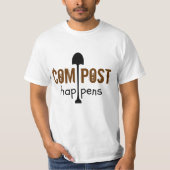 Compost Happens T-Shirt (Vorderseite)
