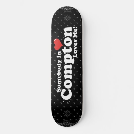 COMPTON LIEBT MICH SKATEBOARD (Vorderseite)