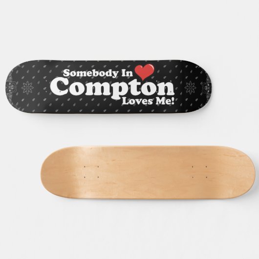 COMPTON LOVE ME SKATEBOARD (Horizontal)