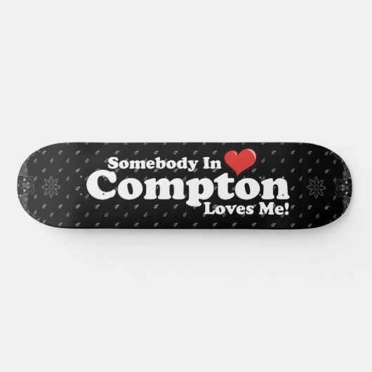COMPTON LOVE ME SKATEBOARD (Horizontal)