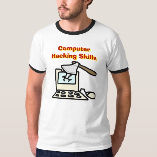 Computer, der Fähigkeiten zerhackt T-Shirt (Vorderseite)