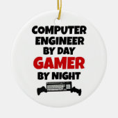 Computer Engineer by Day Gamer by Night Keramik Ornament (Vorne)