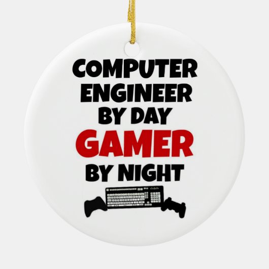Computer Engineer by Day Gamer by Night Keramik Ornament (Hinten)