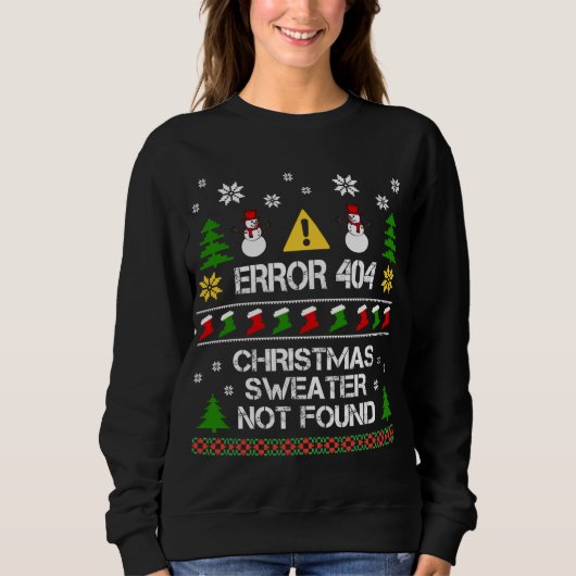 Computer Error 404 Christmas Sweater not found Chr Sweatshirt (Vorderseite)