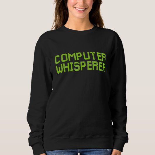 Computer-Flüsterer Retro IT-Techniker Nerd Geek G Sweatshirt (Vorderseite)