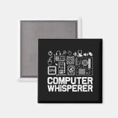 Computer-Flüsterer-Shirt Tech-Support-Nerds Geek Magnet (Vorderseite/Rückseite)