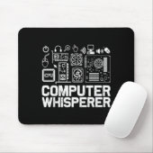 Computer-Flüsterer-Shirt Tech-Support-Nerds Geek Mousepad (Mit Mouse)