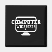 Computer-Flüsterer Tech-Support-Nerds Geek Lustig  Magnet (Vorne)