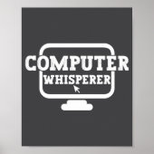 Computer-Flüsterer Tech-Support-Nerds Geek Lustig  Poster (Vorne)