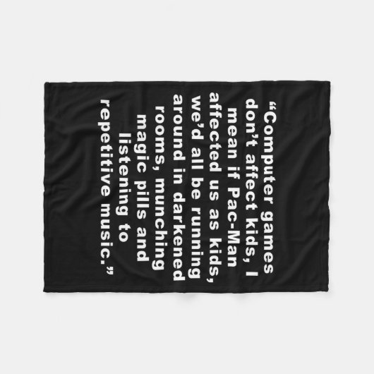 Computer Games Dont Affect Us Funny  Fleecedecke (Vorderseite (Horizontal))