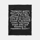 Computer Games Dont Affect Us Funny  Fleecedecke (Vorderseite)