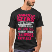 Computer Geeks Programmierer-Software-Webentwicklu T-Shirt (Vorderseite)