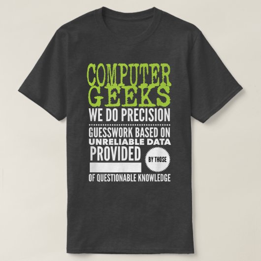 Computer Geeks T Nerd Science Programmer Tech Top (Design vorne)