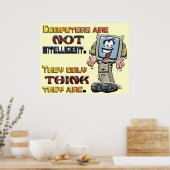 Computer glauben nur, dass sie intelligent sind poster (Küche)