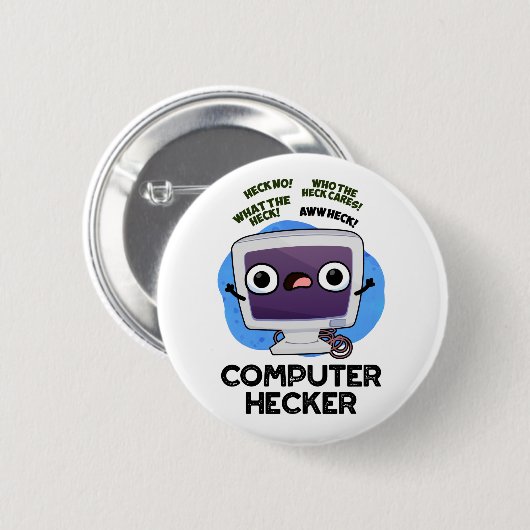 Computer Hecker Funny Hacker Pun Button (Vorne & Hinten)