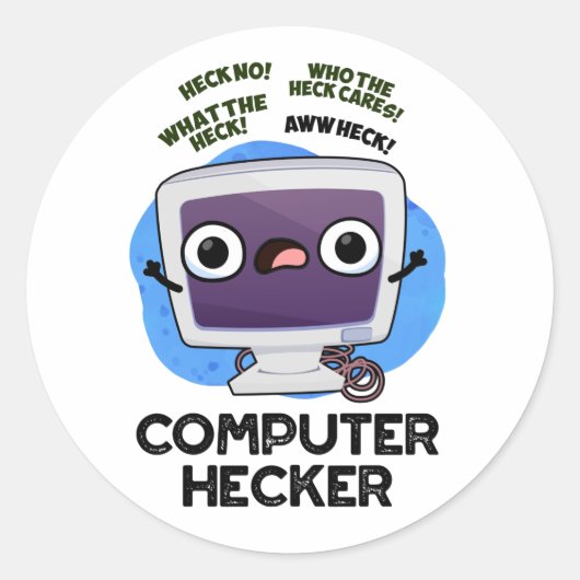 Computer Hecker Funny Hacker Pun Runder Aufkleber (Vorderseite)