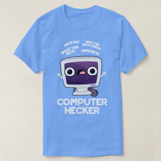 Computer Hecker Funny Hacker Pun T-Shirt (Design vorne)