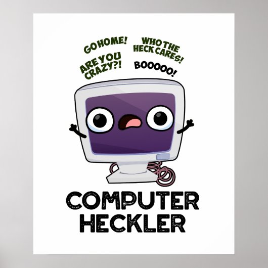 Computer Heckler Funny Hacker Pub Poster (Vorne)