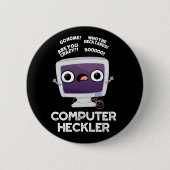 Computer Heckler Funny Hacker Pun Dark BG Button (Vorderseite)